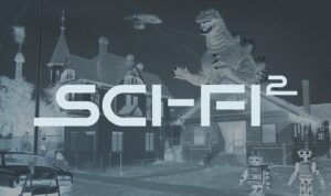 A negative picture of Rosson House during restoration, edited to have a space ship and monster in the background. The words Sci-Fi Squared are in the foreground.