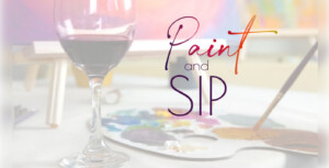 An image promoting Paint and Sip at The Square PHX.