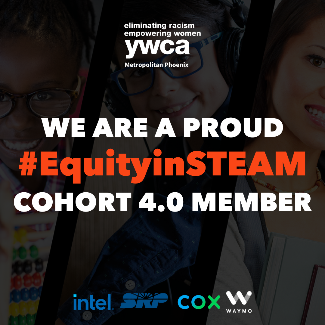 An image from the YWCA Metropolitan Phoenix, saying that The Square is a proud member of equity in steam, cohort 4.0.